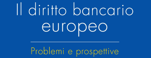 L’unione bancaria europea  nell’esperienza italiana