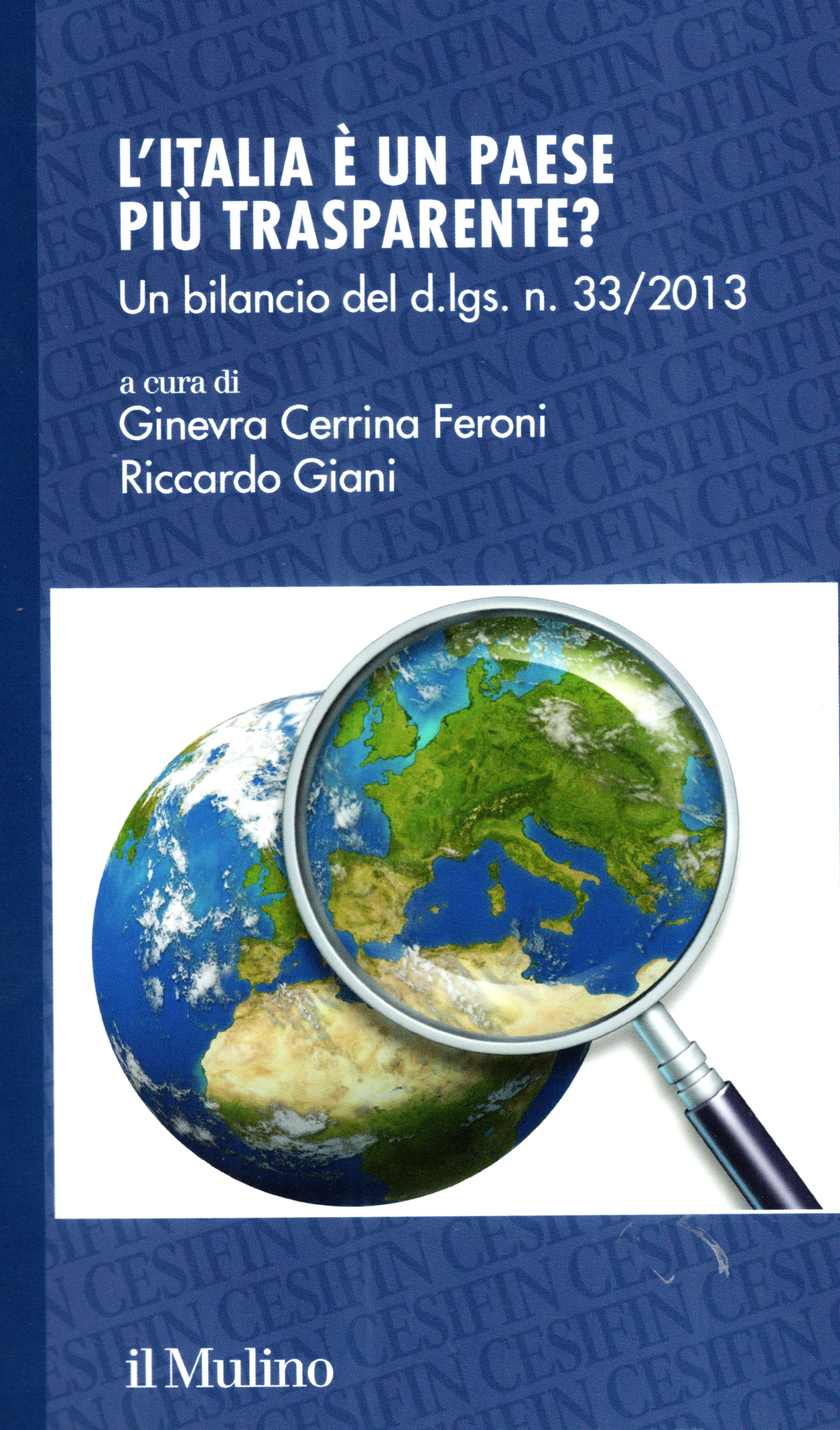 L’Italia è un Paese più trasparente?  un bilancio del d.lgs. n. 33/2013
